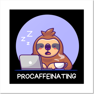 Procaffeinating | Procrastinator Coffee Pun Posters and Art